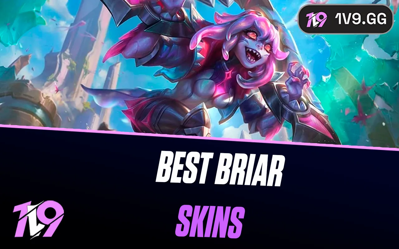 The Best Briar Skins In League of Legends